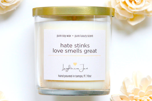 10 ounce candles | hate stinks
