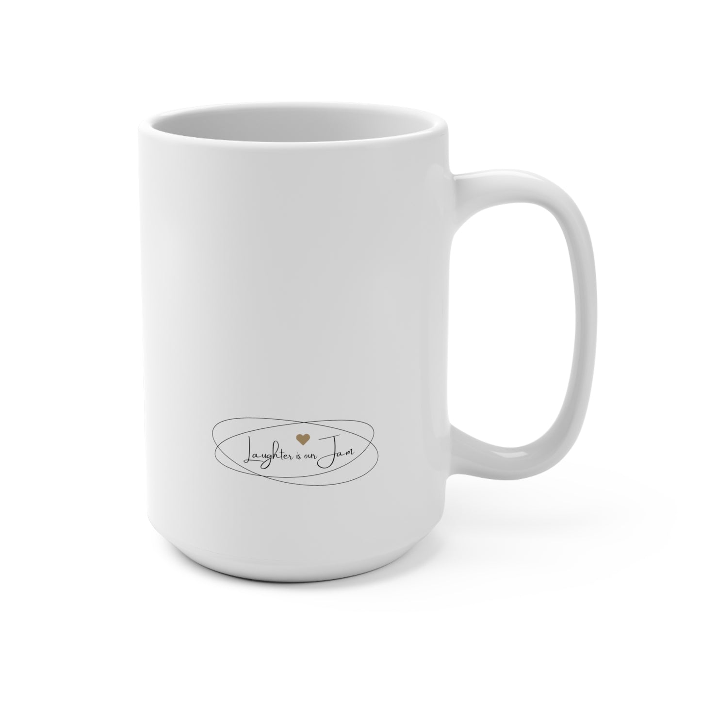 bigger is better- mug 15oz