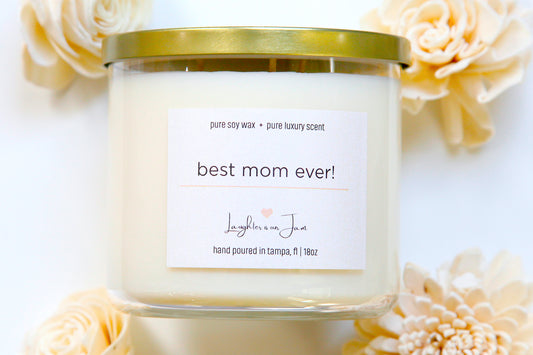 18 ounce candles | best mom ever!