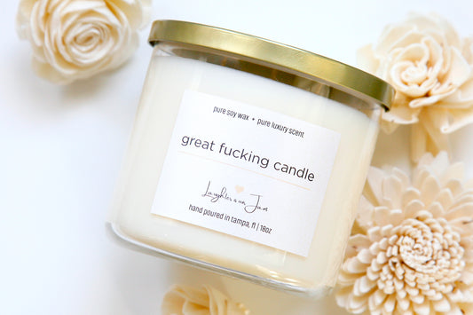 18 ounce candles | great fucking candle